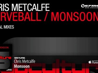 Chris Metcalfe - Monsoon (Original Mix)