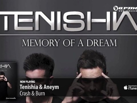 Tenishia & Aneym - Crash & Burn ('Memory of a Dream' preview)