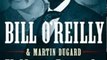 History Book Review: Killing Lincoln: The Shocking Assassination that Changed America Forever by Martin Dugard, Bill O'Reilly