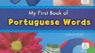 Children Book Review: My First Book of Portuguese Words (A+ Books: Bilingual Picture Dictionaries) by Katy R. Kudela