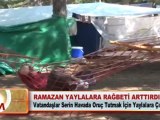 RAMAZAN YAYLALARA RAĞBETİ ARTTIRDI