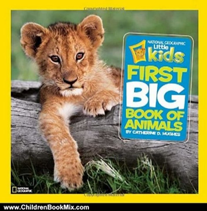 Children Book Review: National Geographic Little Kids First Big Book of Animals by Catherine D. Hughes