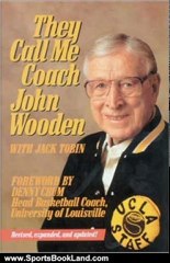 Sports Book Review: They Call Me Coach by John R. Wooden, Jack Tobin