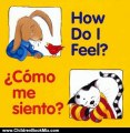 Children Book Review: How Do I Feel? / Como me siento? (Good Beginnings) (Spanish Edition) by Editors of the American Heritage Dictionaries, Pamela Zagarenski