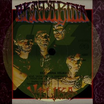 TATOO - EKATARINA VELIKA (1985)