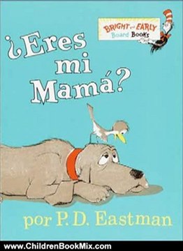 Children Book Review: Eres Mi Mama? (Bright & Early Board Books(TM)) (Spanish Edition) by P.D. Eastman, Desiree Marquez