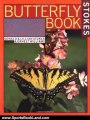 Sports Book Review: Stokes Butterfly Book : The Complete Guide to Butterfly Gardening, Identification, and Behavior by Donald Stokes, Lillian Stokes, Ernest Williams