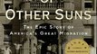 History Book Review: The Warmth of Other Suns: The Epic Story of America's Great Migration by Isabel Wilkerson