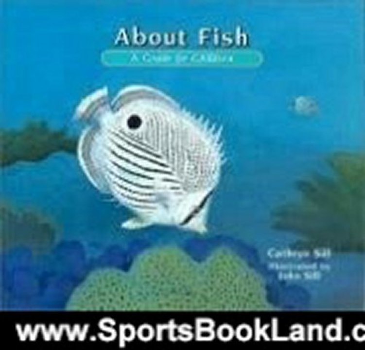 Sports Book Review: About Fish: A Guide For Children by Cathryn P. Sill, John Sill