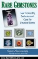 Sports Book Review: Rare Gemstones: How to Identify, Evaluate and Care for Unusual Gems by Renee Newman