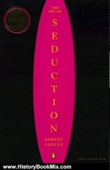 History Book Review: The Art of Seduction by Robert Greene