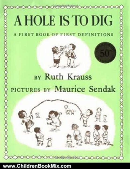 Children Book Review: A Hole Is to Dig by Ruth Krauss, Maurice Sendak