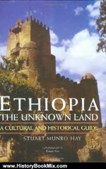 History Book Review: Ethiopia, the Unknown Land: A Cultural and Historical Guide by Stuart Munro-Hay
