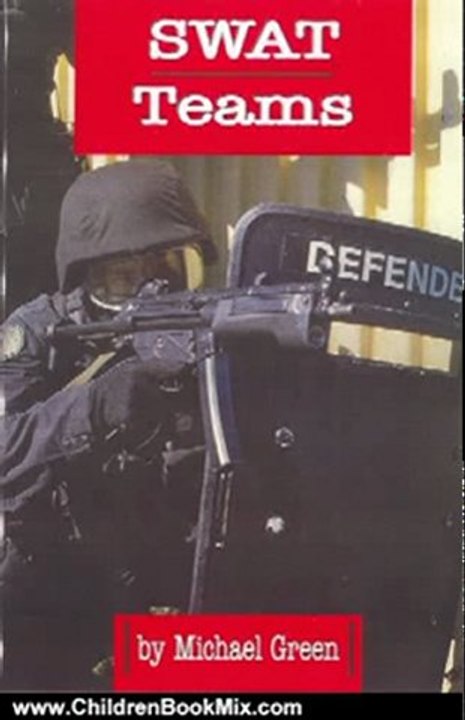 Children Book Review: SWAT Teams (Law Enforcement) by Green, Michael