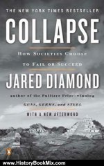 History Book Review: Collapse: How Societies Choose to Fail or Succeed: Revised Edition by Jared Diamond
