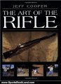 Sports Book Review: Art Of The Rifle (Firearms) by Jeff Cooper