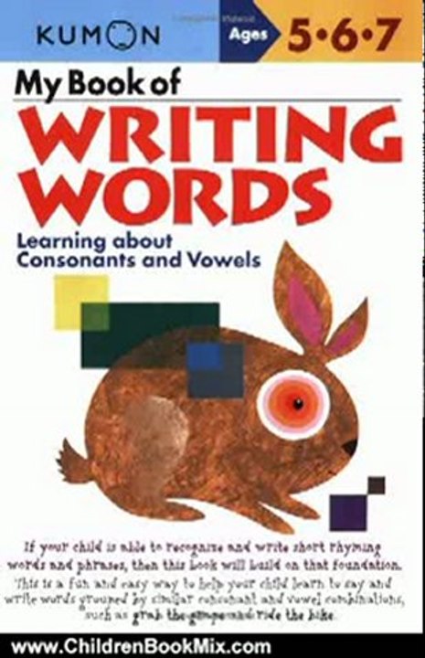Children Book Review: My Book of Writing Words: Learning about Consonants and Vowels (Kumon Workbooks) by Kumon Publishing