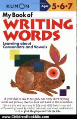Children Book Review: My Book of Writing Words: Learning about Consonants and Vowels (Kumon Workbooks) by Kumon Publishing