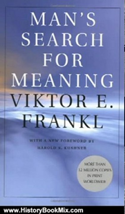 History Book Review: Man's Search for Meaning by Viktor E. Frankl