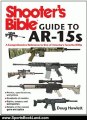 Sports Book Review: The Shooter's Bible Guide to AR-15s: A Comprehensive Reference to One of America's Favorite Rifles by Doug Howlett