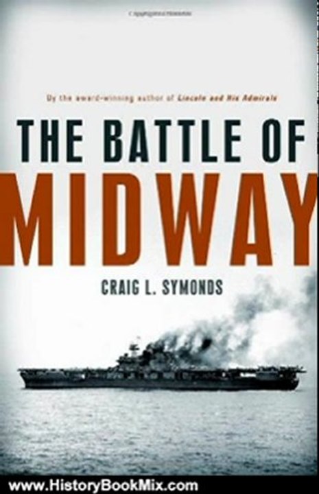 History Book Review: The Battle of Midway (Pivotal Moments in American History) by Craig L. Symonds