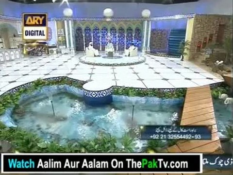 Aalim Aur Aalam With Tasleem Sabri 28th July 2012 - Part 1