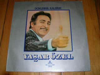 Yaşar  ÖZEL     "Dokunma Kalbime "