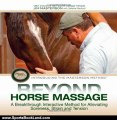 Sports Book Review: Beyond Horse Massage: A Breakthrough Interactive Method for Alleviating Soreness, Strain, and Tension by Jim Masterson, Stefanie Reinhold