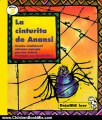 Children Book Review: La Cinturita de Anansi: Cuento Tradicional Africano (Dejame Leer) (Spanish Edition) by Len Cabral, David Diaz, Alma Flor Ada