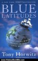 History Book Review: Blue Latitudes: Boldly Going Where Captain Cook Has Gone Before by Tony Horwitz