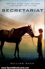 Sports Book Review: Secretariat by William Nack