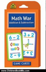Children Book Review: Math War Addition and Subtraction Game Cards by School Zone Publishing Company Staff