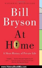 History Book Review: At Home: A Short History of Private Life by Bill Bryson