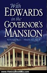 History Book Review: WITH EDWARDS IN THE GOVERNOR'S MANSION: From Angola to Free Man by Sr. Forest C. Hammond-Martin, Tom Aswell