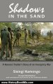 History Book Review: Shadows in the Sand: A Koevoet Tracker's Story of an Insurgency War by Sisingi Kamongo, Leon Bezuidenhout