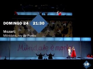 Música en LDTV: Mozart, Mitridate, rey de Pronto