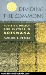 History Book Review: Dividing The Commons: Politics, Policy, and Culture in Botswana by Pauline E. Peters