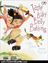 Children Book Review: Tasty Baby Belly Buttons by Judy Sierra, Meilo So