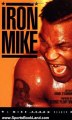 Sports Book Review: Iron Mike: A Mike Tyson Reader by Daniel O'Connor, George Plimpton