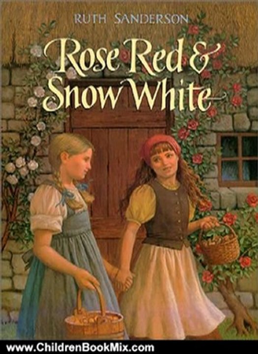 Children Book Review: Rose Red and Snow White: A Grimms Fairy Tale by Jacob Grimm, Wilhelm Grimm, Ruth Sanderson