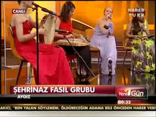 Şehrinaz Fasıl Grubu        "Ay gız "