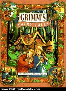 Children Book Review: Grimm's Fairy Tales: The Children's Classic Edition (Children's classics) by David Borgenicht, Jacob Grimm, Wilhelm Grimm, Robin Lawrie, Graham Percy, Jenny Williams, Robert Wilson
