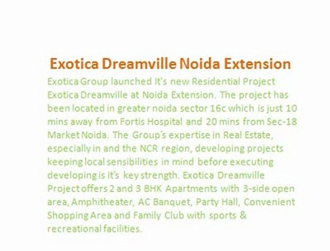 Exotica Dreamville Noida\\ 9899606065 \\ Exotica Dreamville (Exotica Dreamville Noida) Exotica Dreamville Noida Extension ~ Dreamville Project