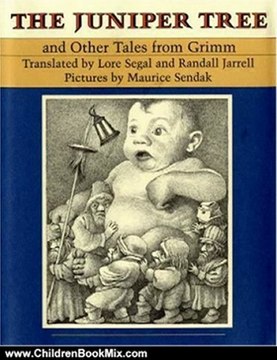 Children Book Review: The Juniper Tree: And Other Tales from Grimm by Jacob Grimm, Wilhelm K. Grimm, Maurice Sendak, Lore Segal, Randall Jarrell