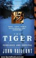 Sports Book Review: The Tiger: A True Story of Vengeance and Survival (Vintage Departures) by John Vaillant