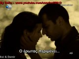 Asi & Demir - Gururu Yenemedik (Greek Lyrics) - (Asi Soundtrack)