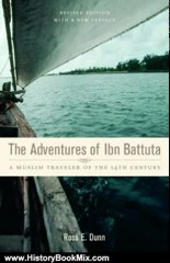 History Book Review: The Adventures of Ibn Battuta: A Muslim Traveler of the Fourteenth Century by Ross E. Dunn