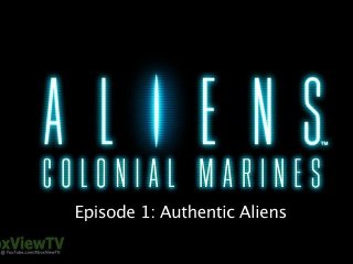 ALIENS Colonial Marines | Episode 1: "Authentic Aliens" (Behind the Scenes) | 2012 | HD