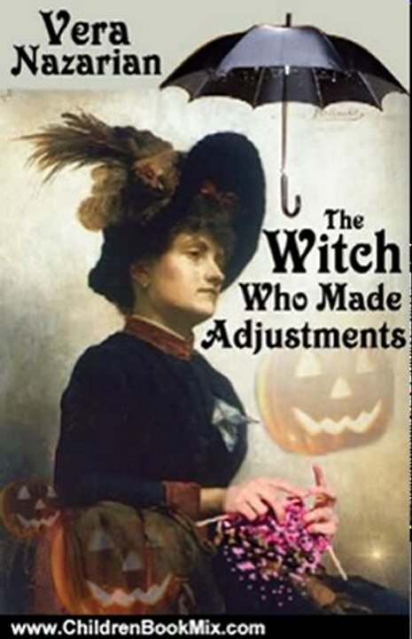 Children Book Review: The Witch Who Made Adjustments by Vera Nazarian