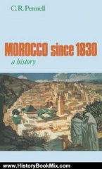 History Book Review: Morocco since 1830: A History by C.R. Pennell